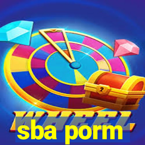 sba porm